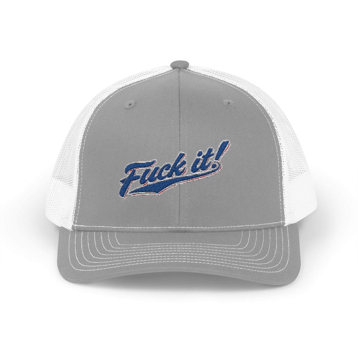 Fuck It! Embroidered Snapback