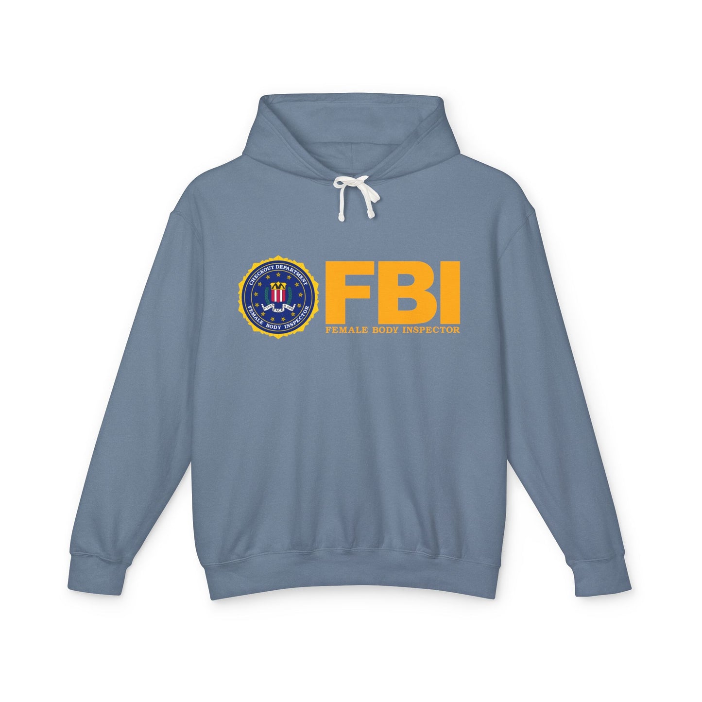 FBI Female Body Inspector Hoodie