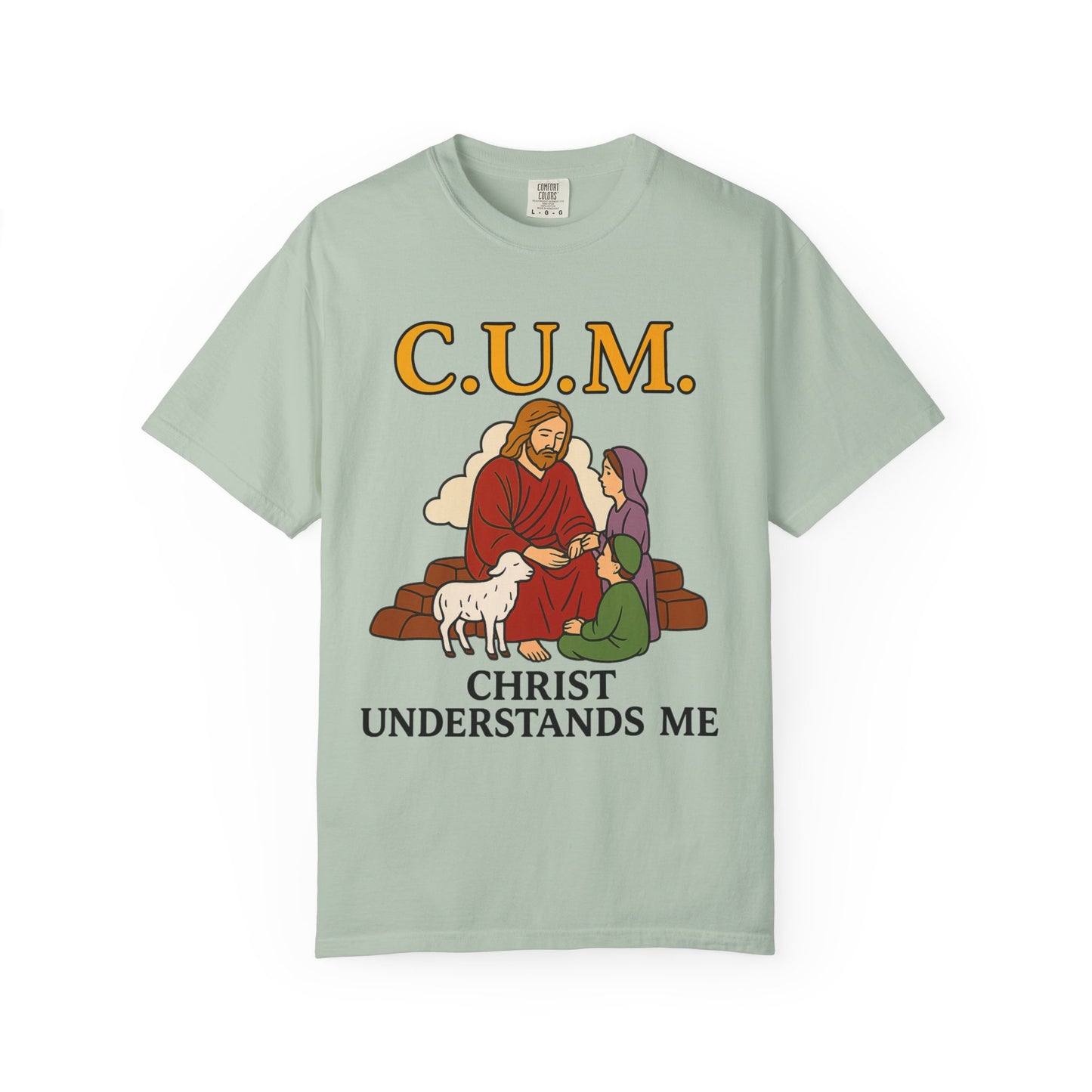 C.U.M. Christ Understands Me