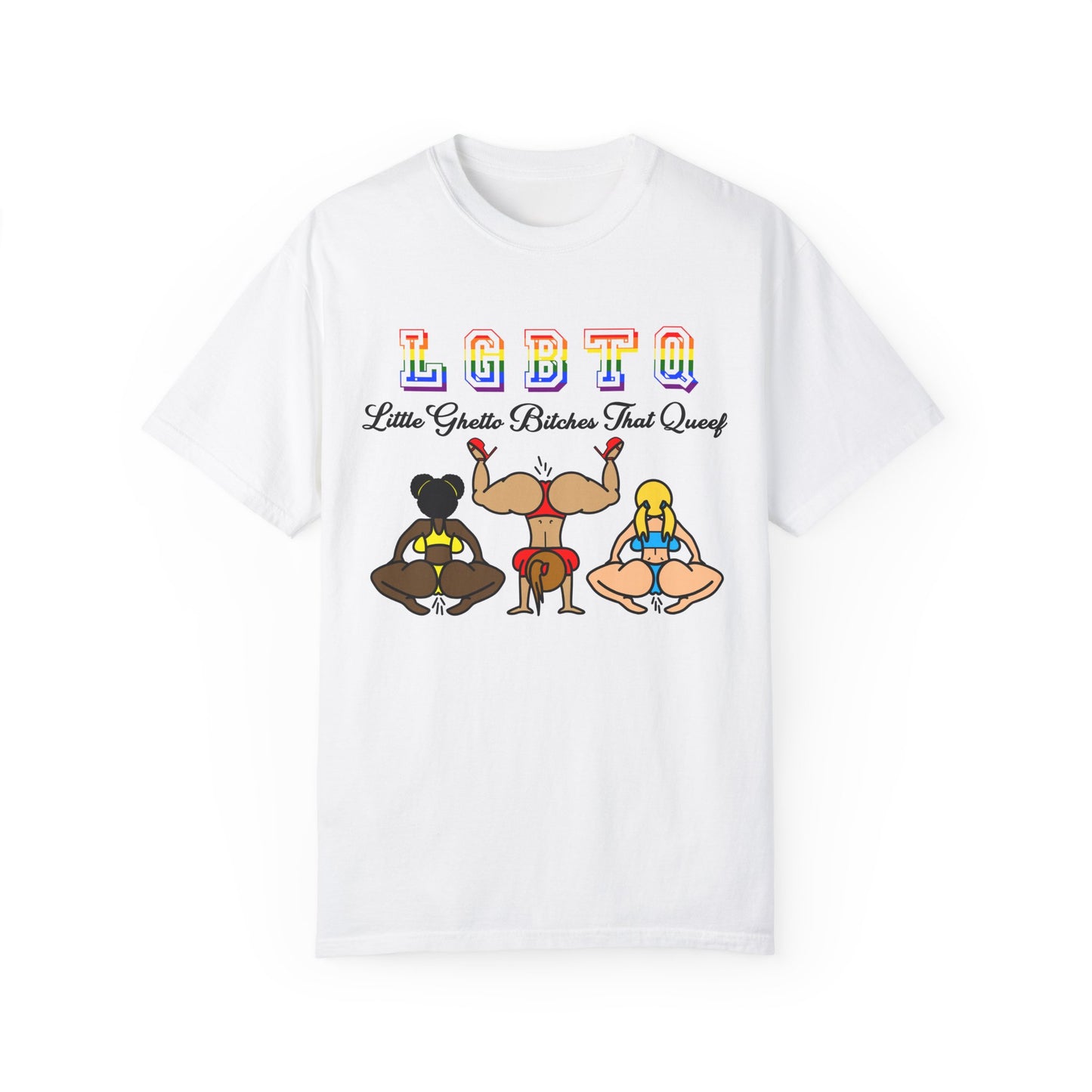 LGBTQ - Little Ghetto Bitches That Queef