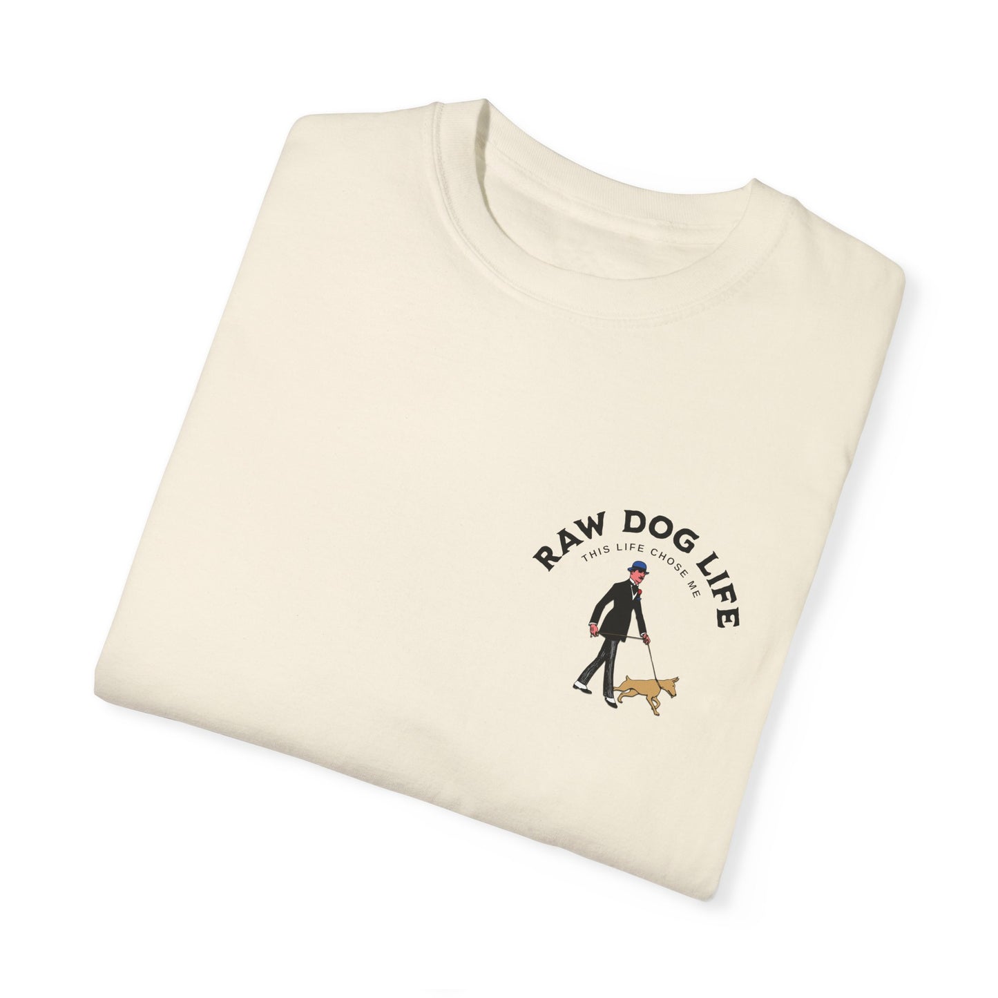 Raw Dogging Life Chose Me