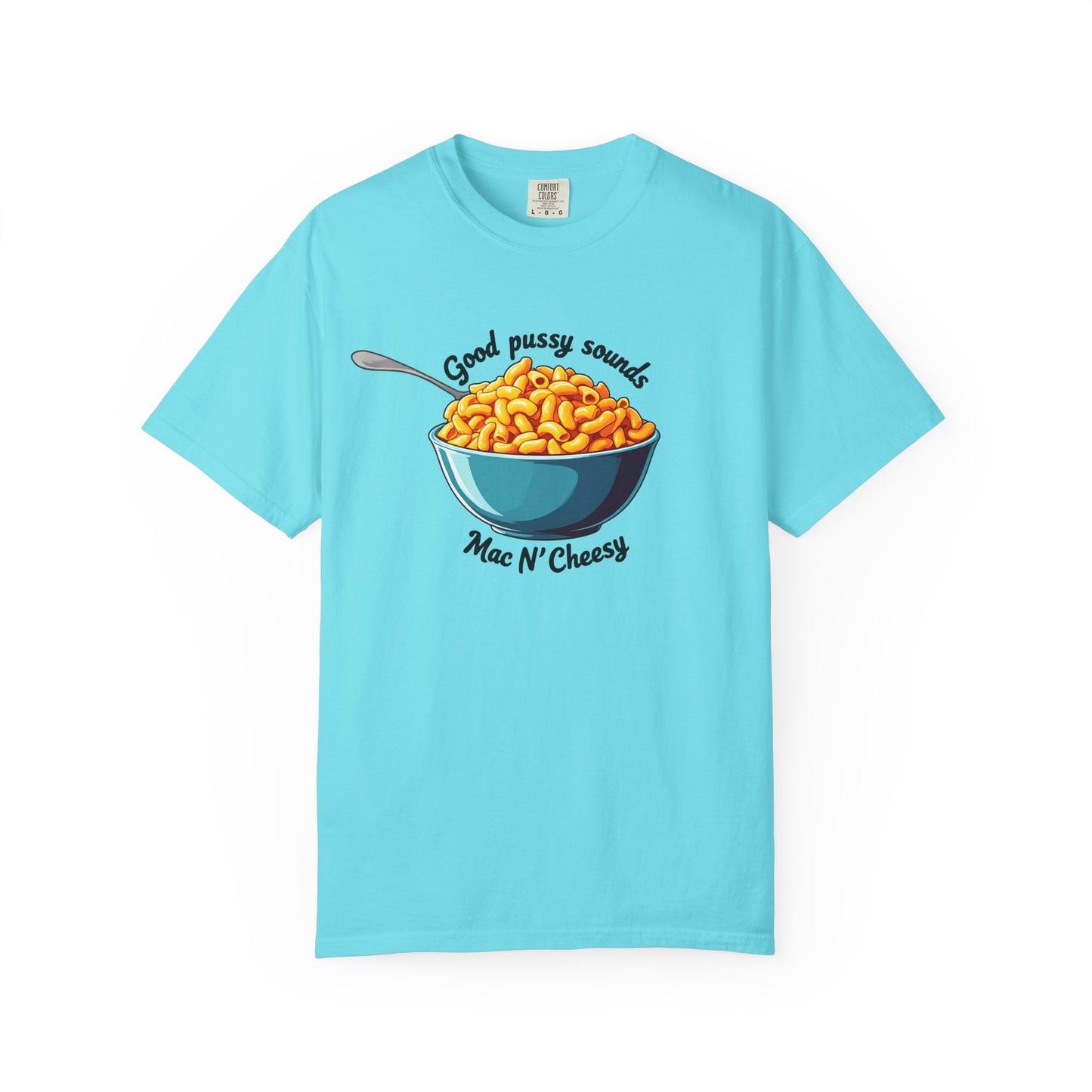 Good Pussy Sounds Mac N' Cheesy