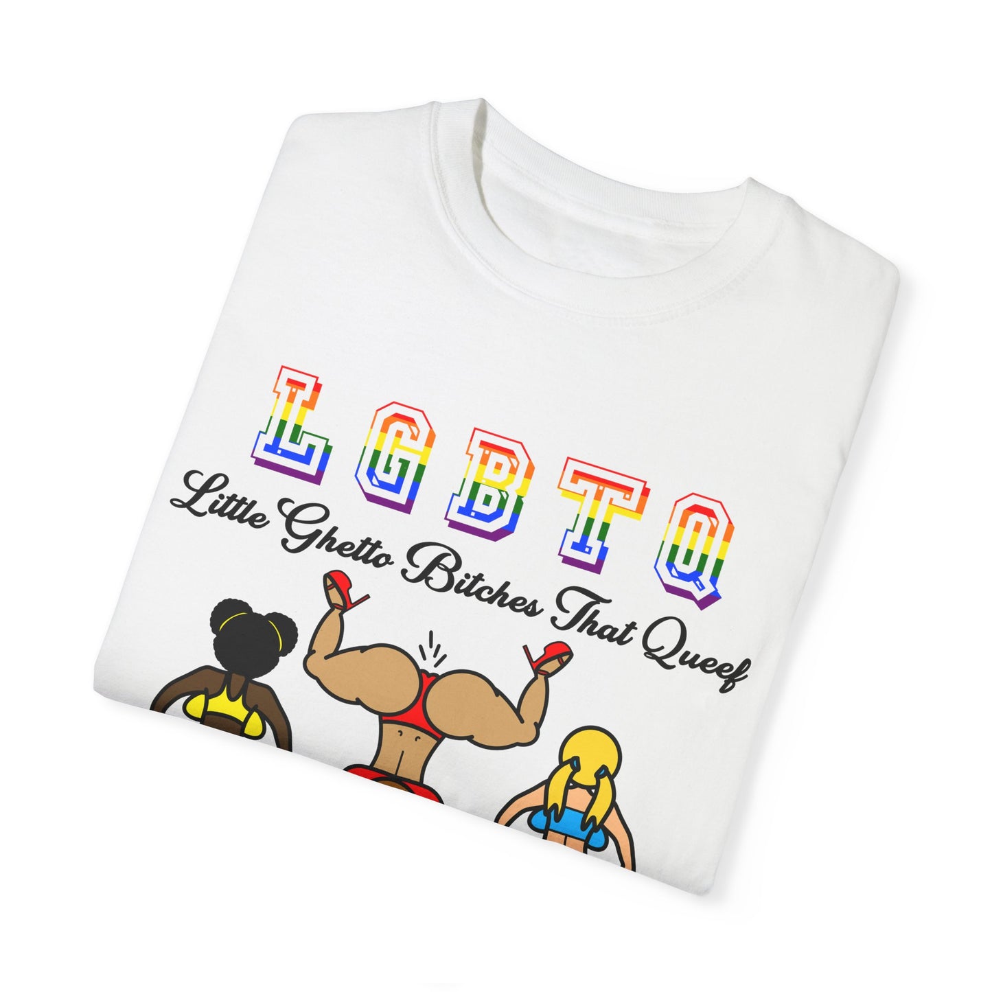 LGBTQ - Little Ghetto Bitches That Queef