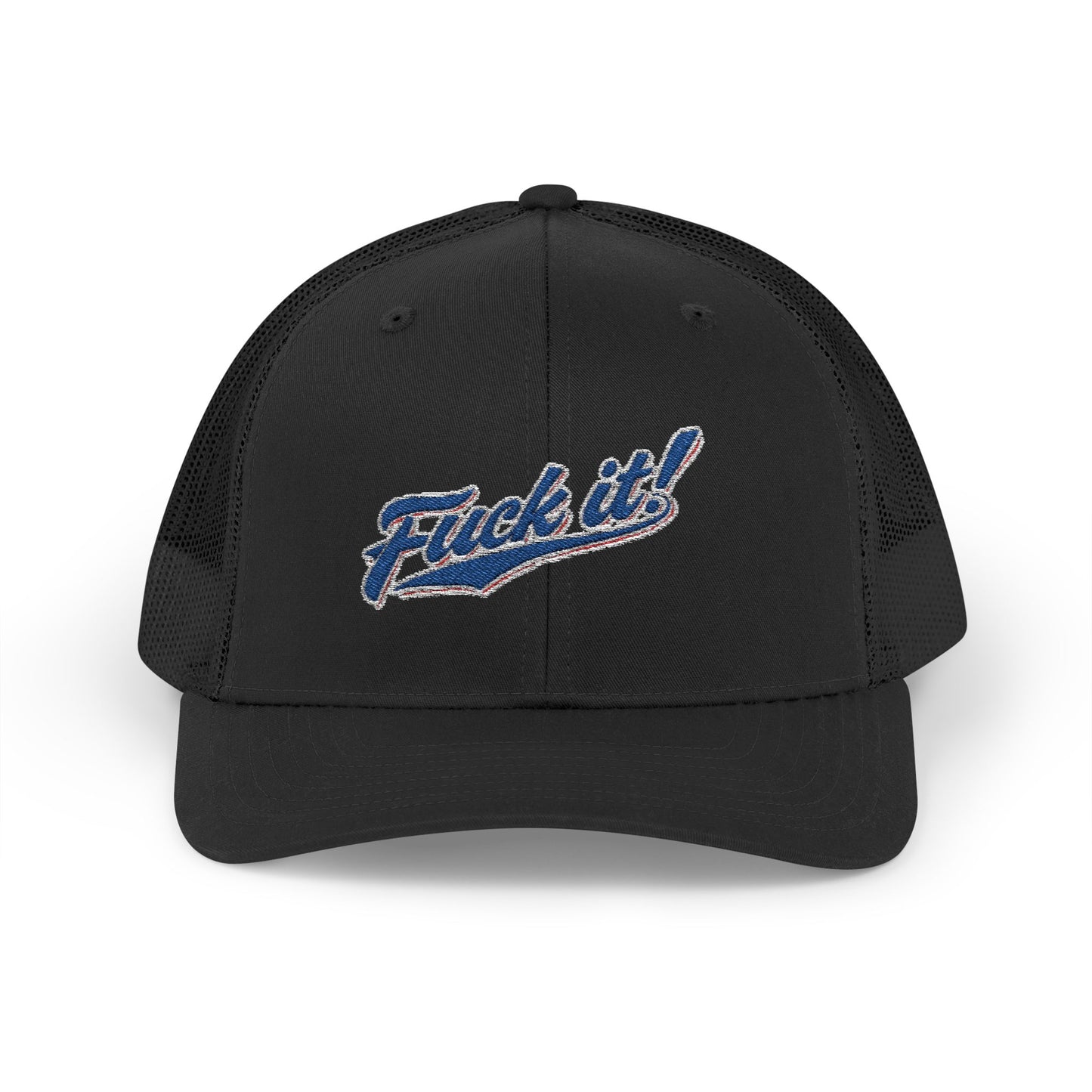 Fuck It! Embroidered Snapback