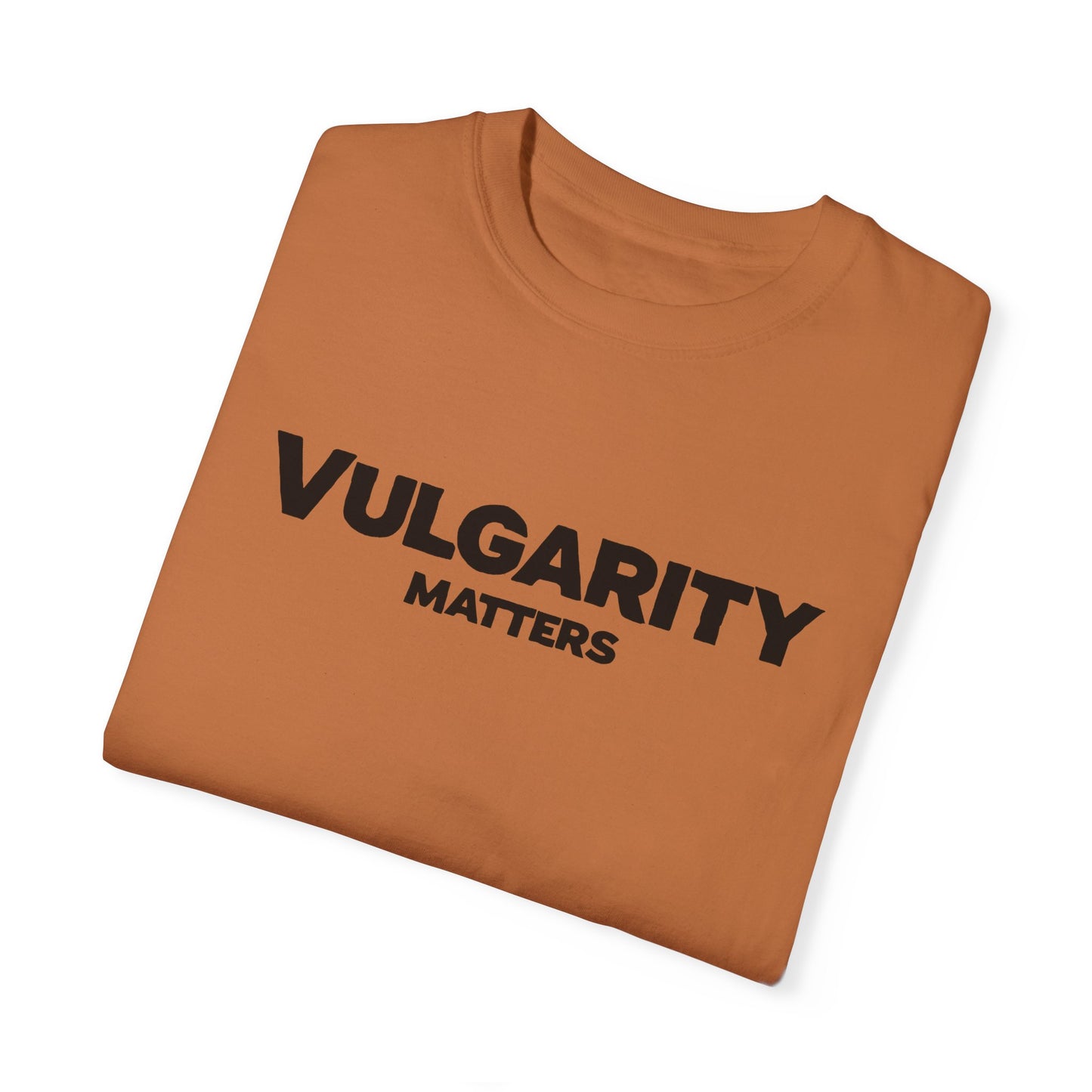 VULGARITY MATTERS