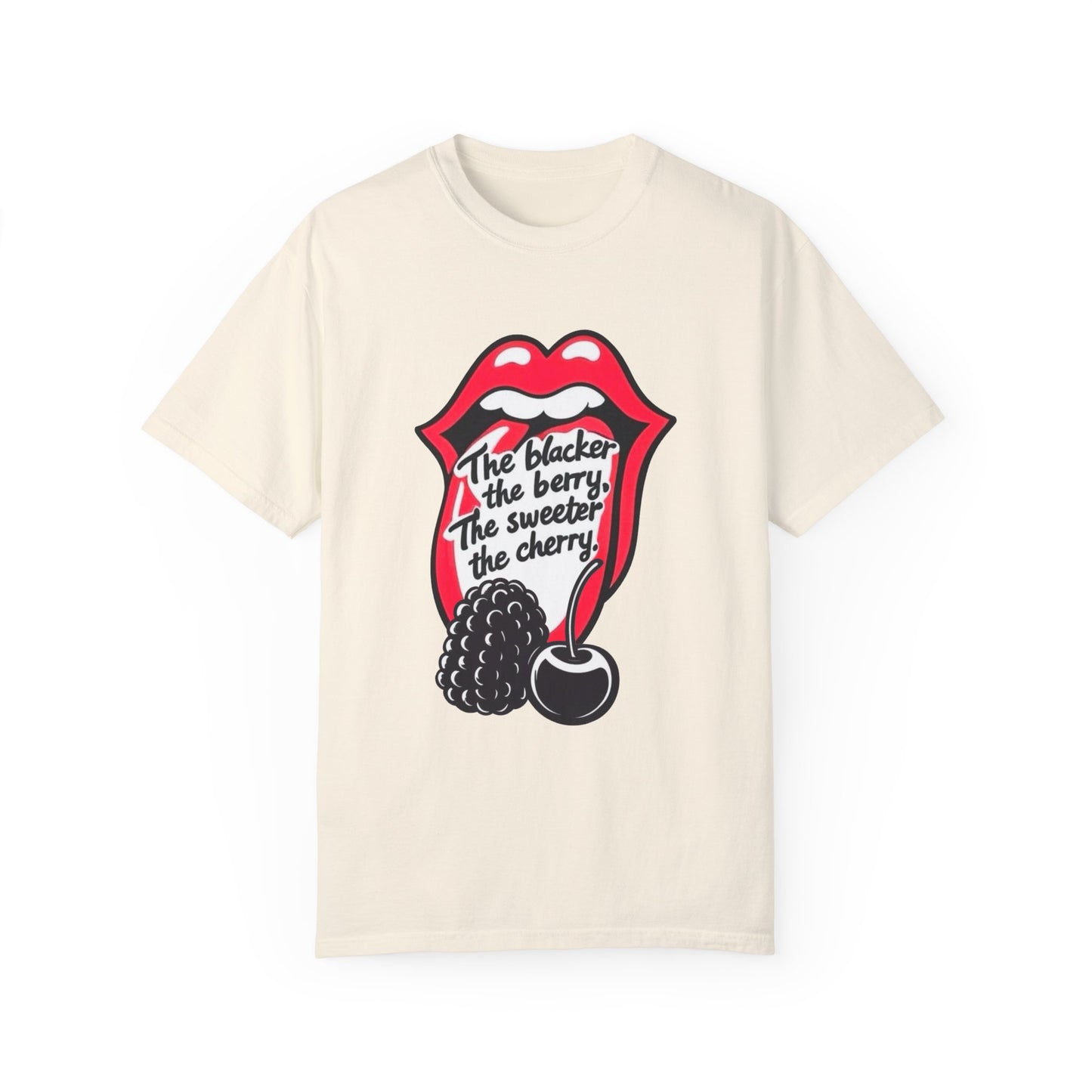 The Blacker The Berry The Sweeter The Cherry