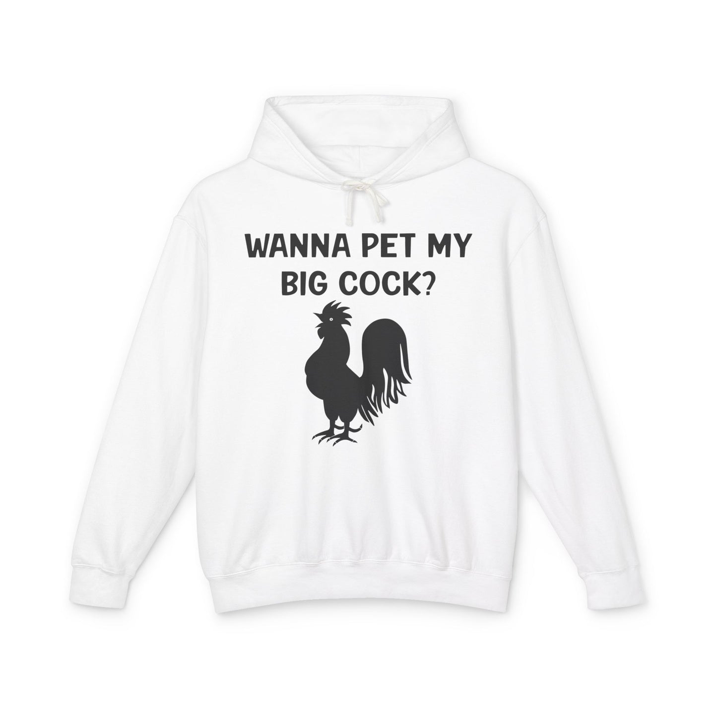 Wanna Pet My Big Cock? Hoodie