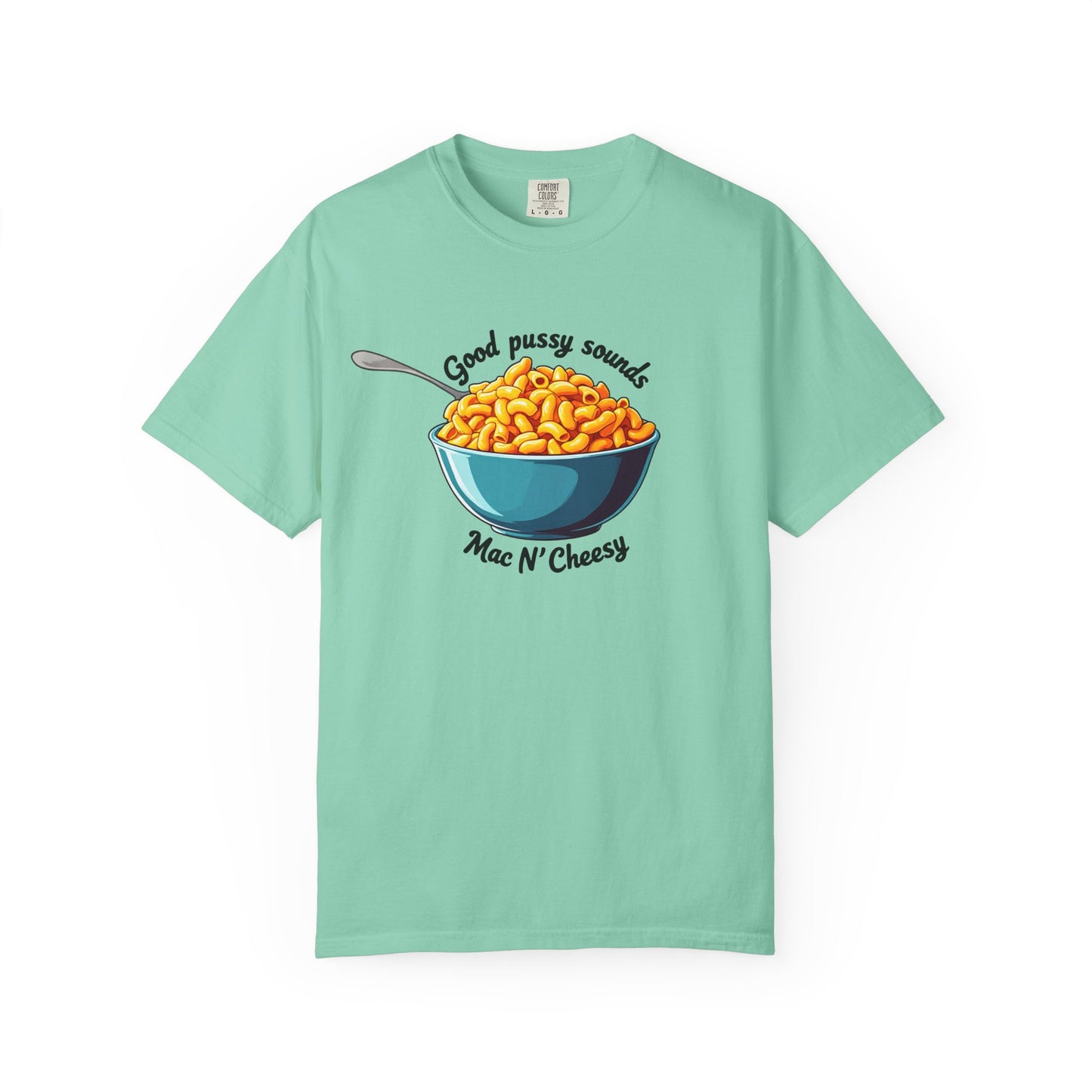 Good Pussy Sounds Mac N' Cheesy