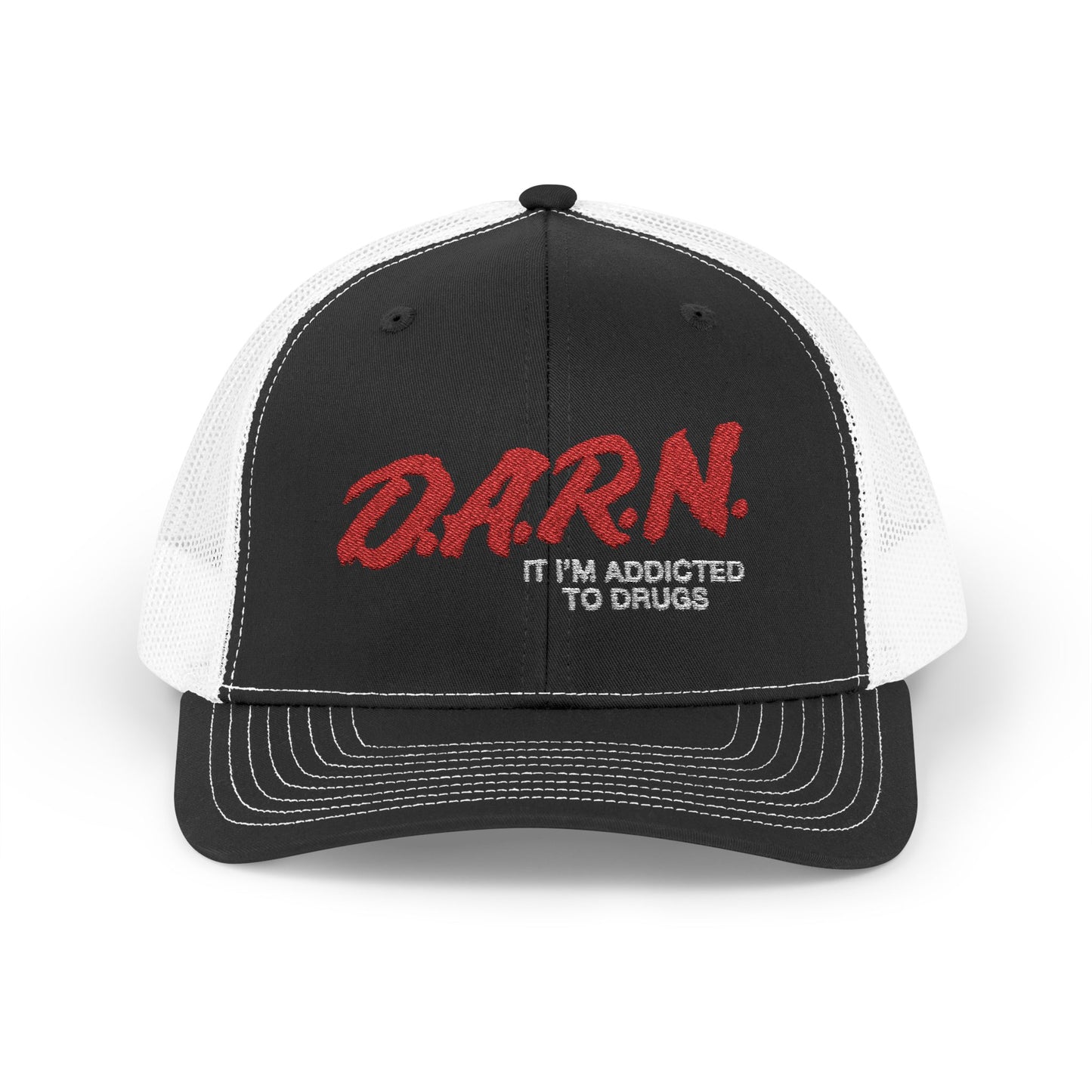 Darn I’m Addicted To Drugs Embroidered Snapback