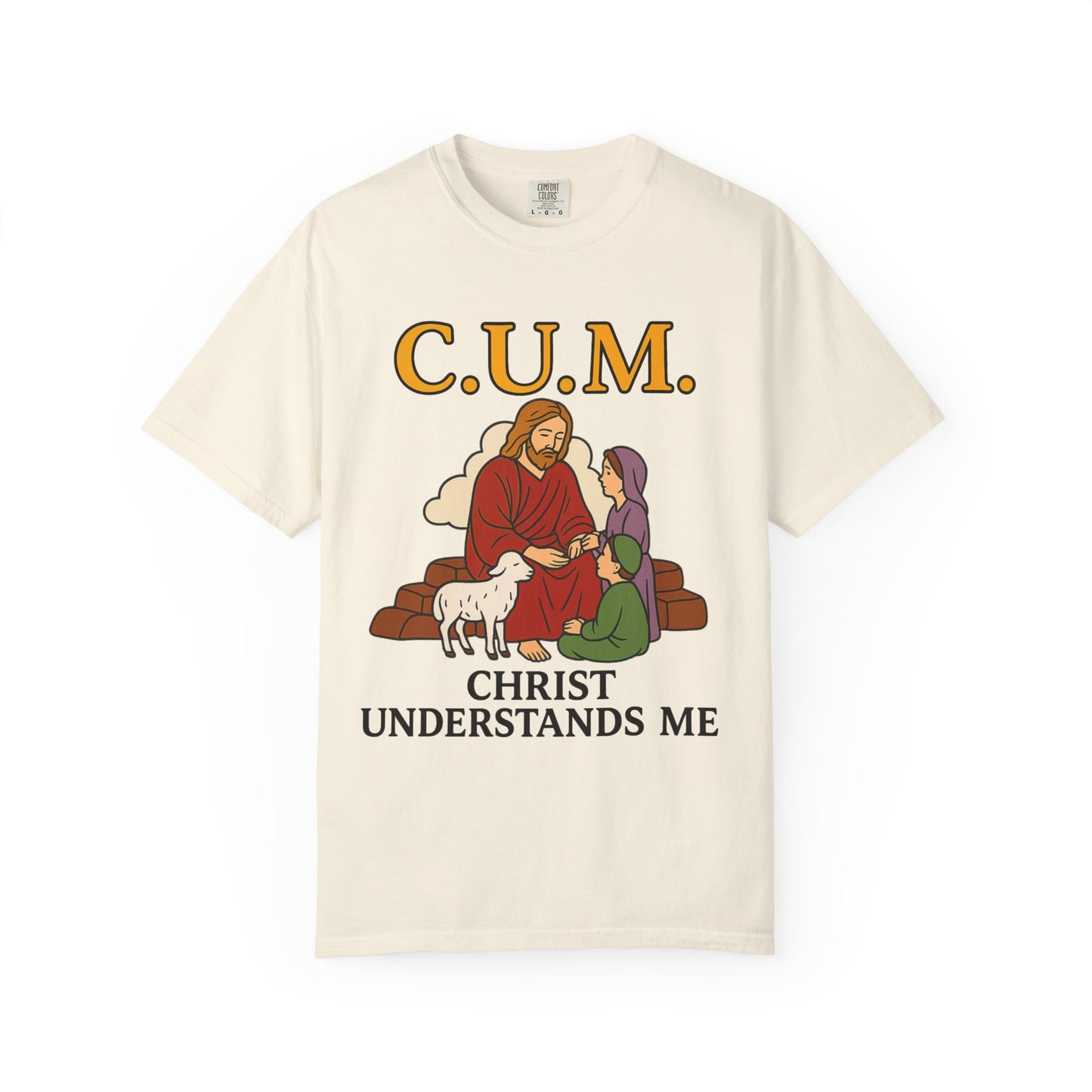 C.U.M. Christ Understands Me