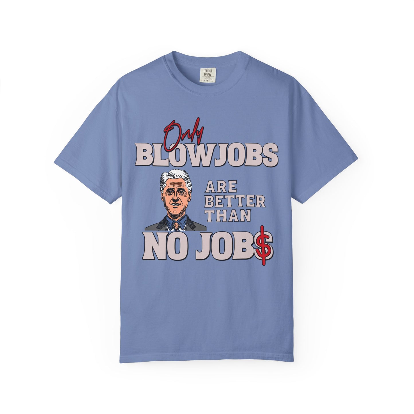 Blow Jobs Are Better Than No Jobs
