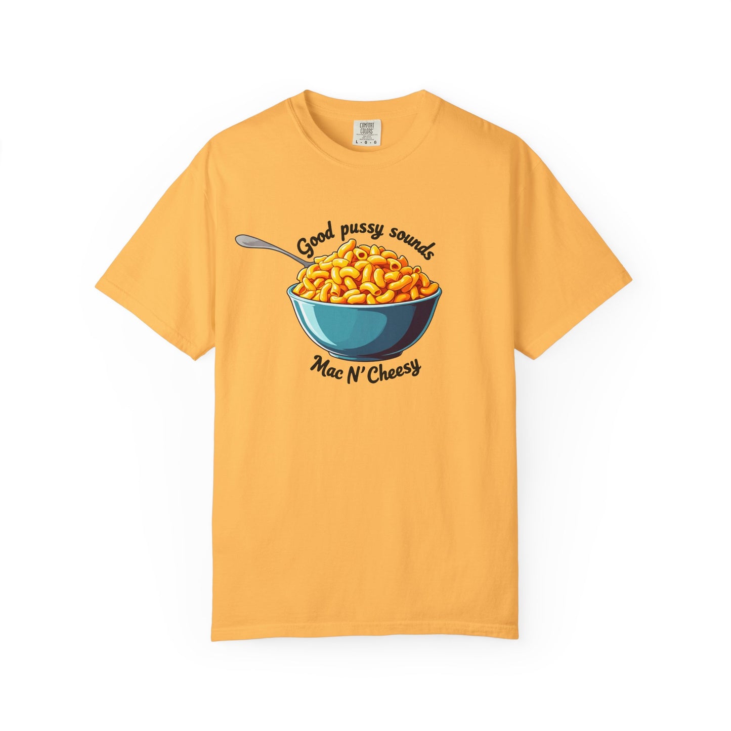 Good Pussy Sounds Mac N' Cheesy