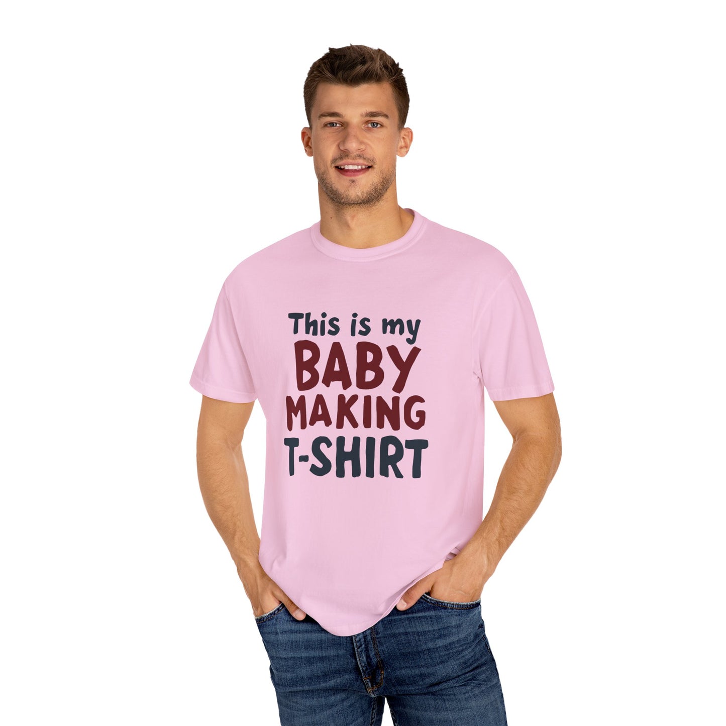 This Is My Baby Making T-Shirt