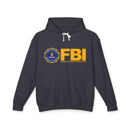 FBI Female Body Inspector Hoodie