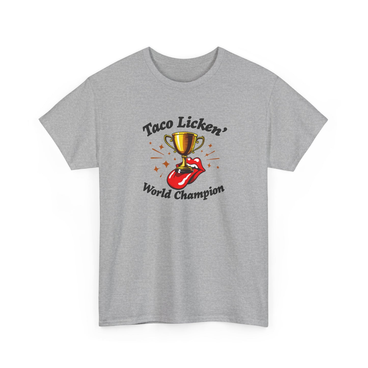 Taco Licken' World Champion Tee