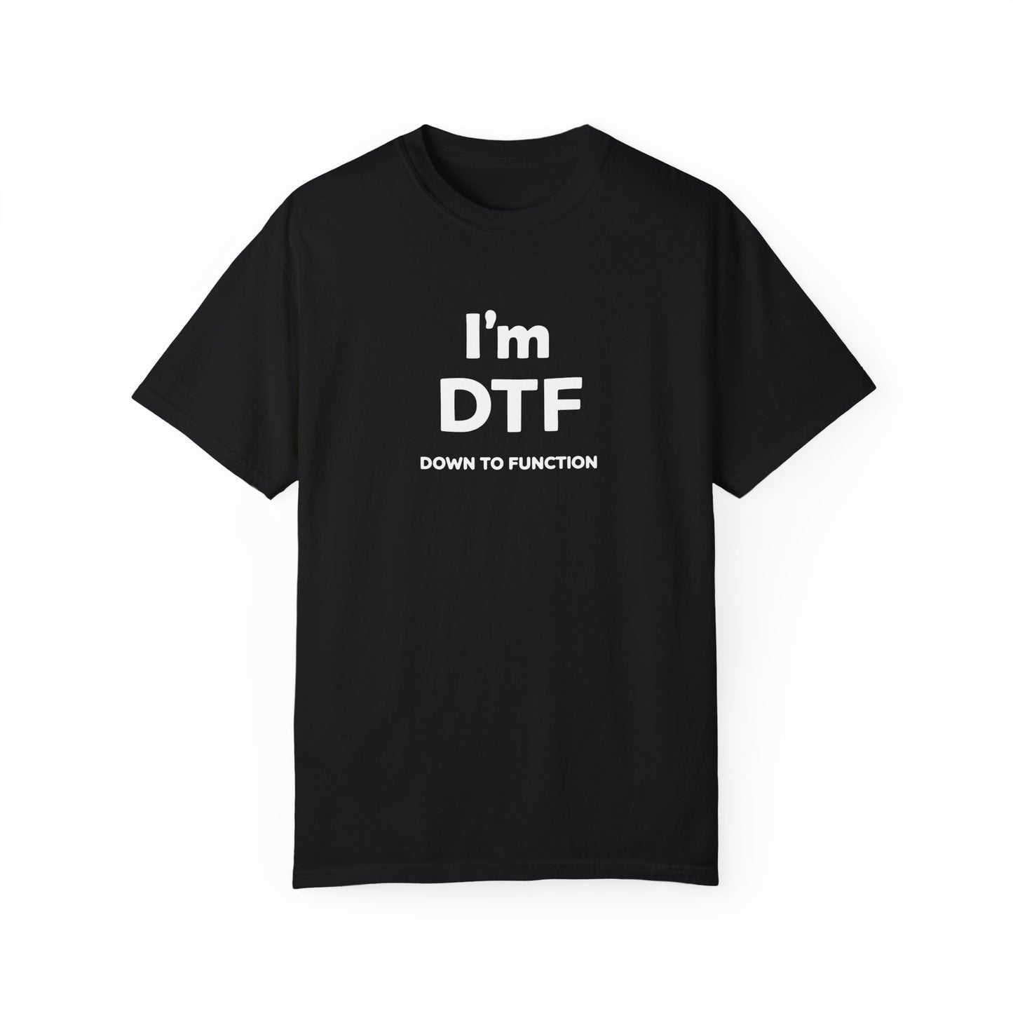 I'm DTF
