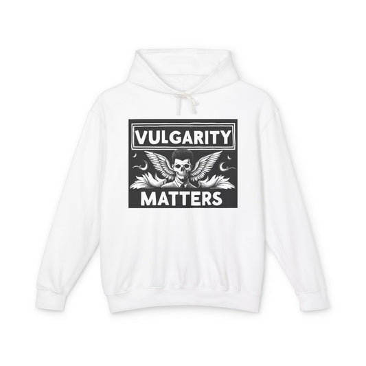 VULGARITY MATTERS HOODIE