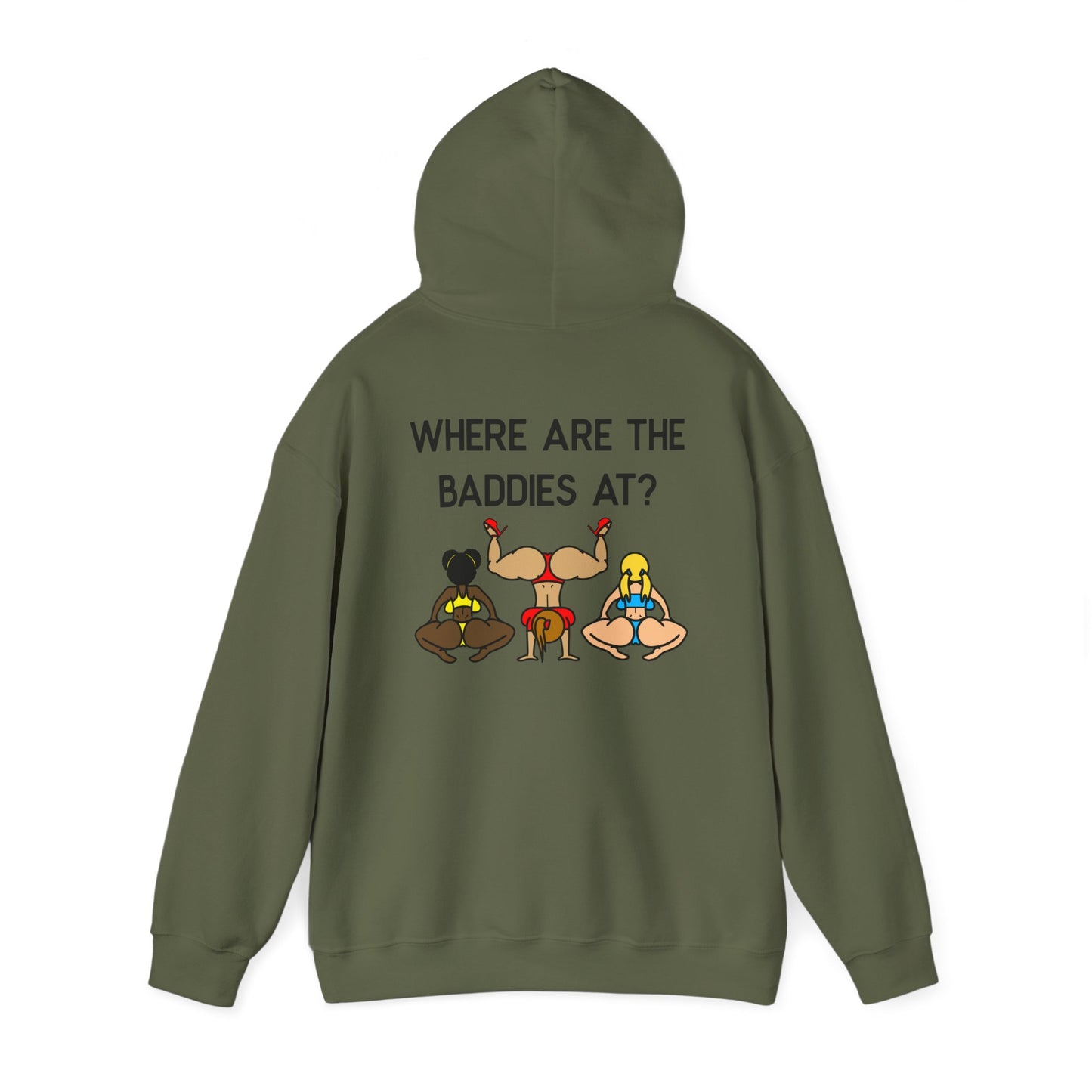 Where Are The Baddies At? Hoodie