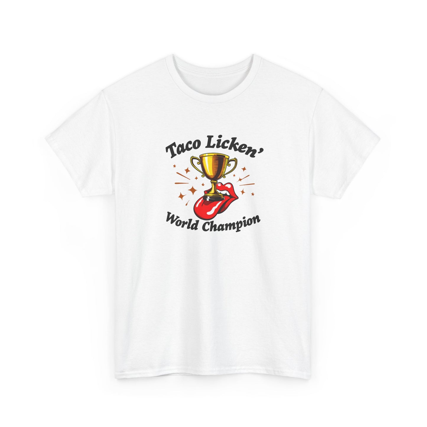 Taco Licken' World Champion Tee