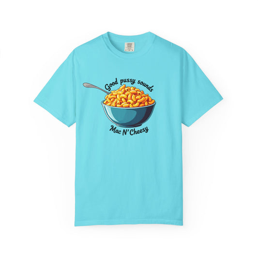 Good Pussy Sounds Mac N' Cheesy