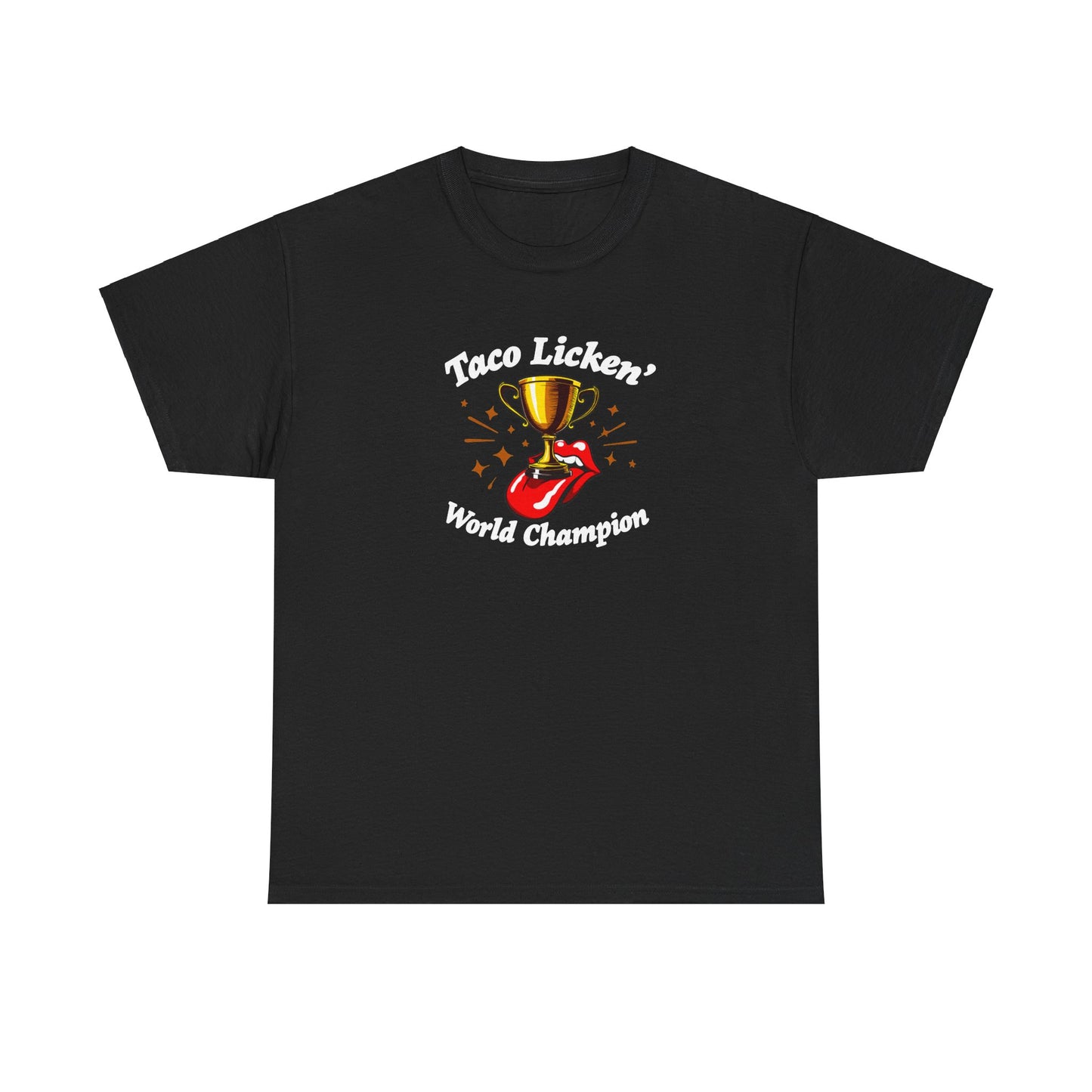 Taco Licken' World Champion Tee