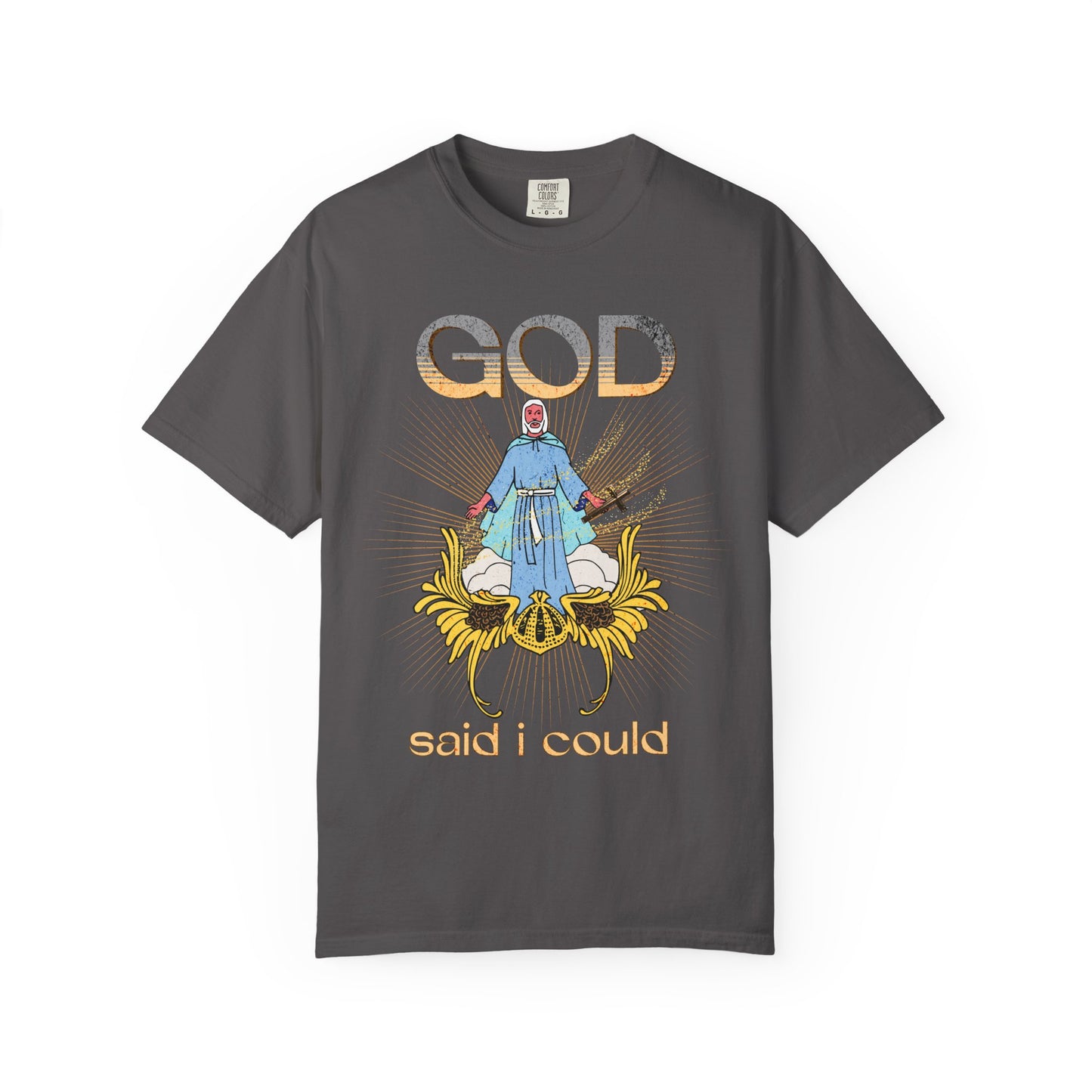God Said I Could