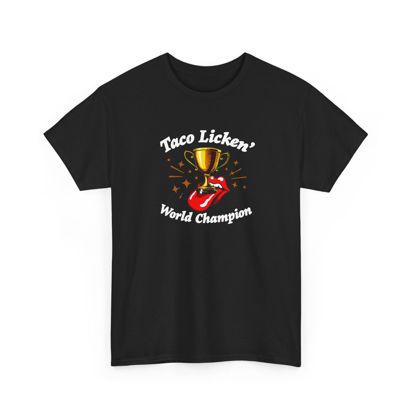 Taco Licken' World Champion Tee