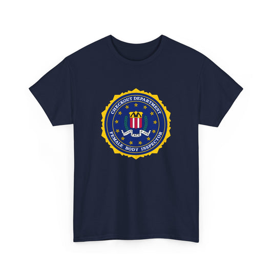 FBI, Female Body Inspector Logo Graphic Tee