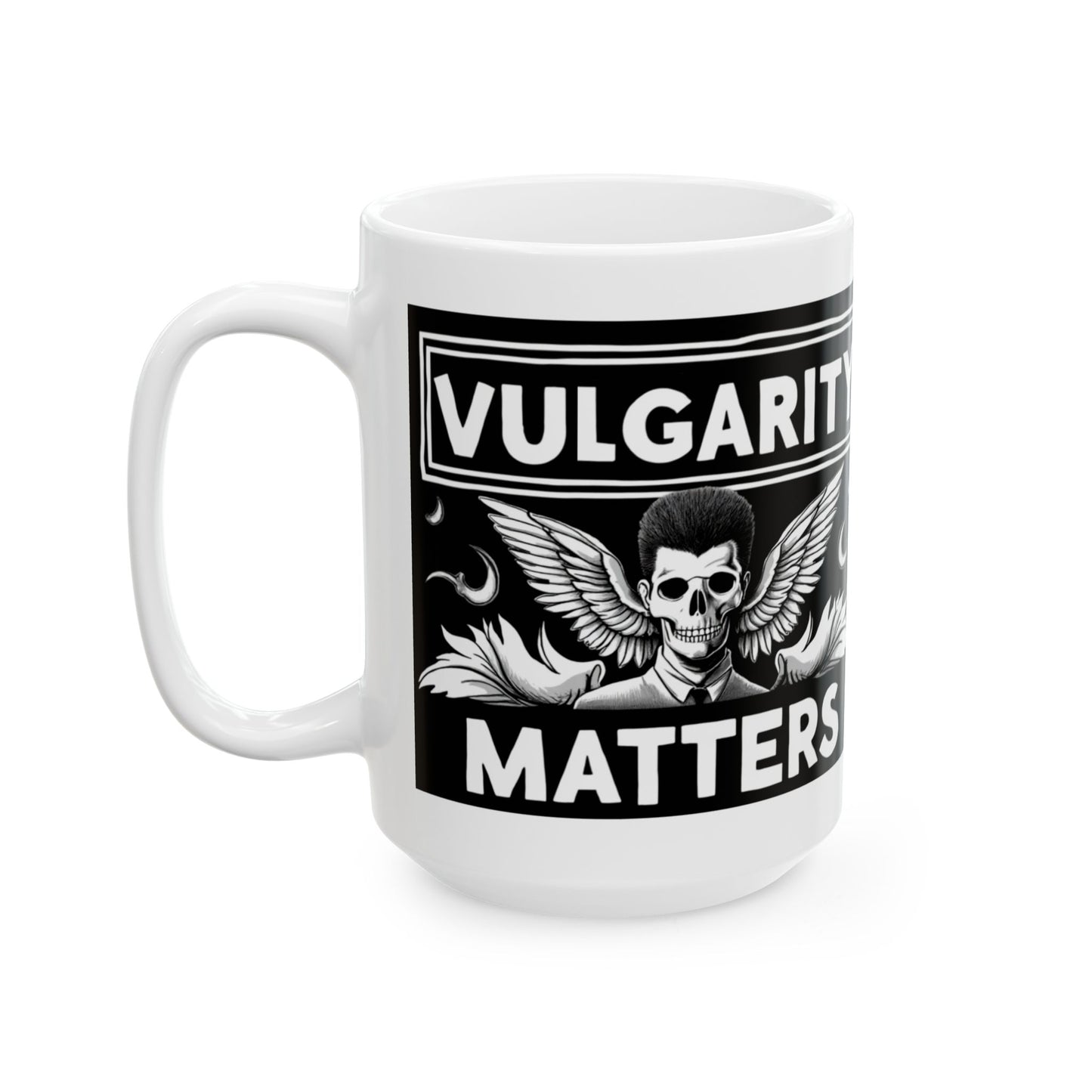 VULGARITY MATTERS MUG