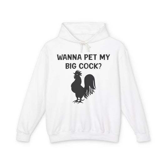 Wanna Pet My Big Cock? Hoodie