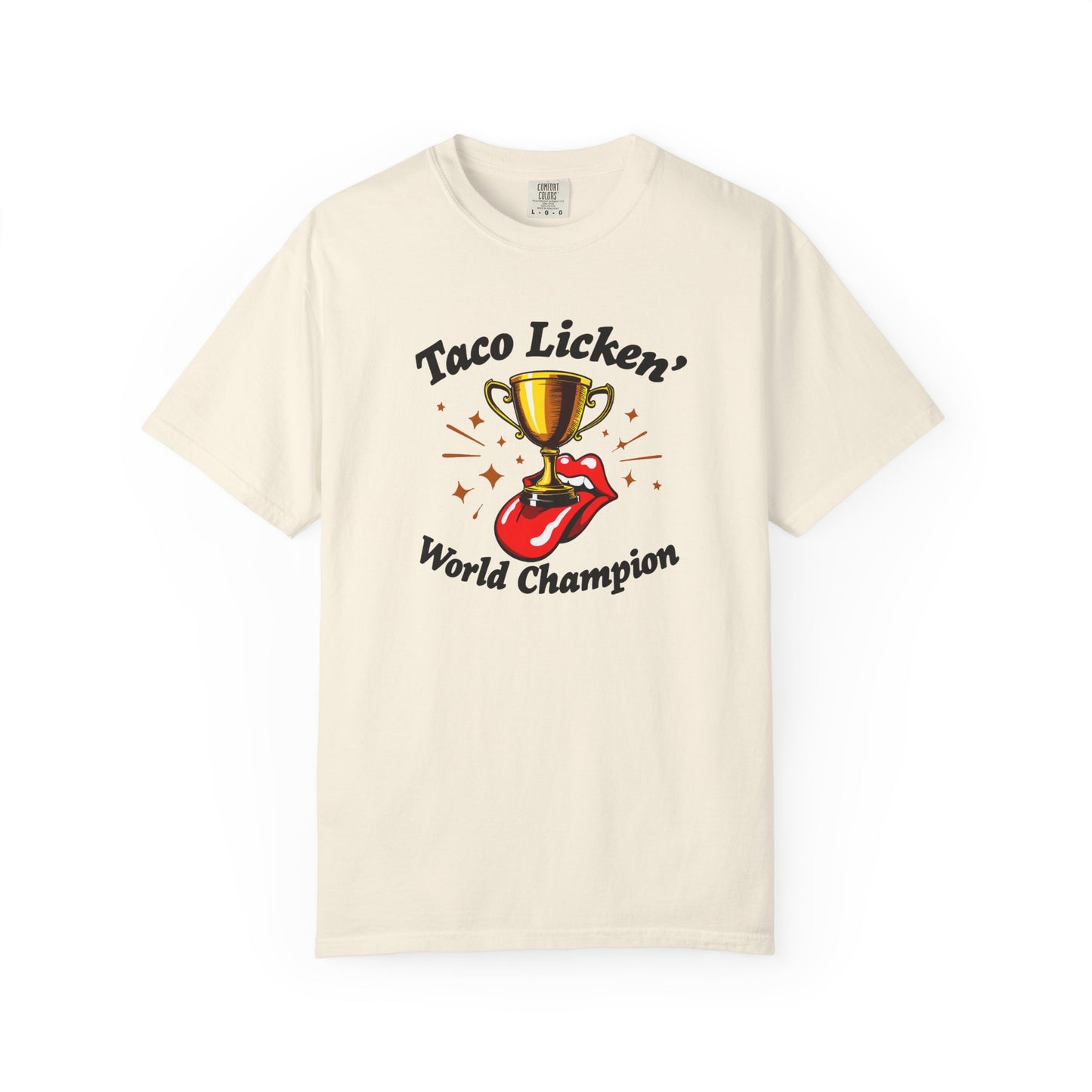 Taco Licken' World Champion