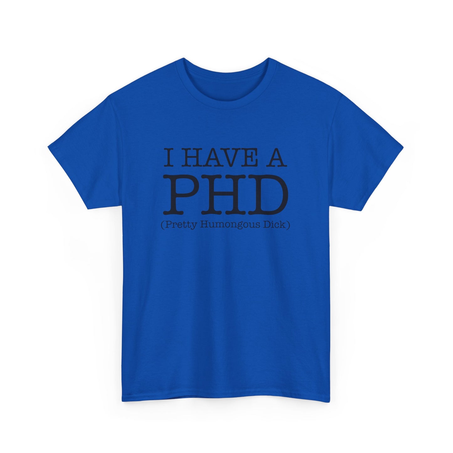 My PHD Tee