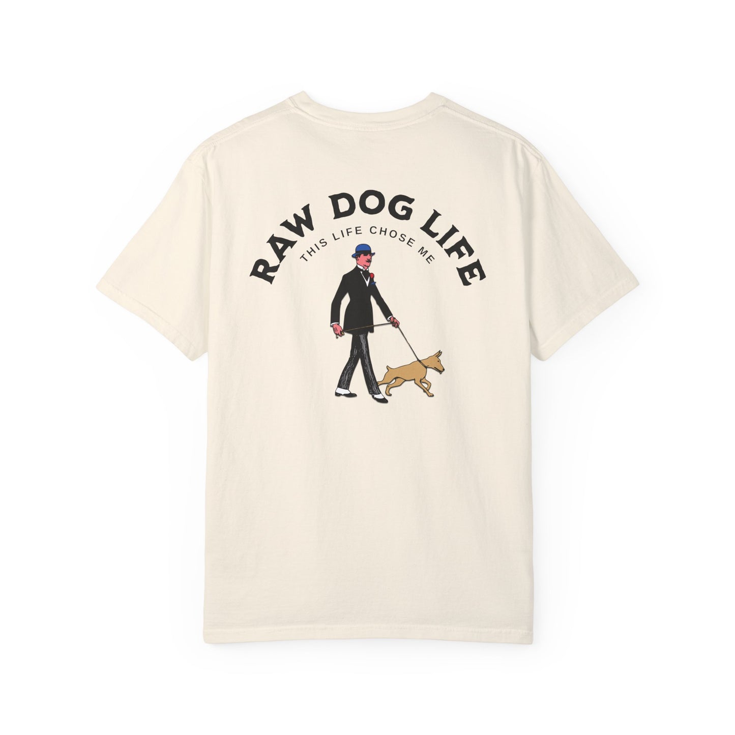 Raw Dogging Life Chose Me